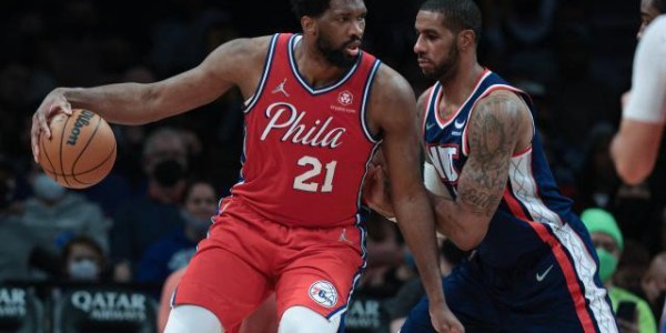 大帝状态回暖76人连战连捷 篮网将帅齐赞恩比德